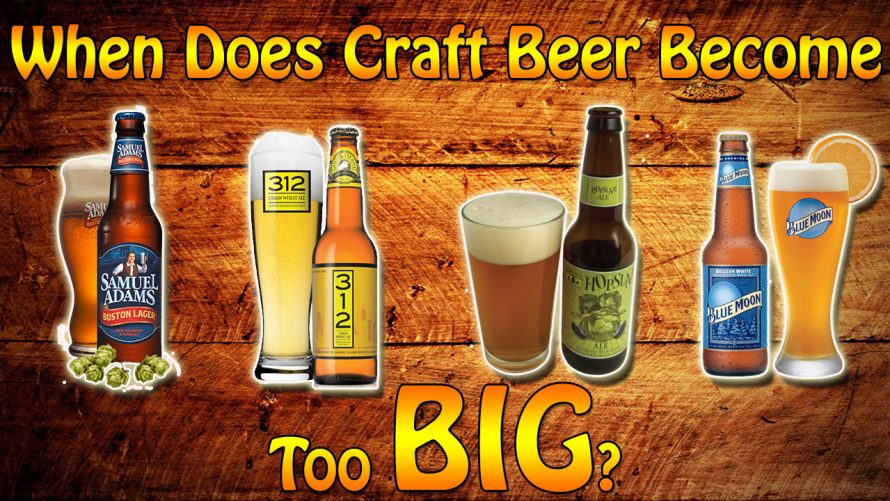 When Does Craft Beer Become Too Big?