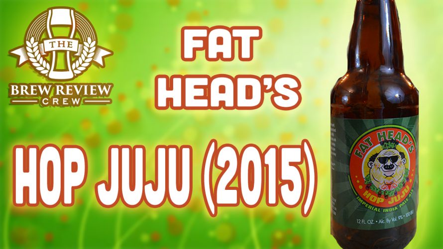 Fat Head’s Hop Juju (2015) – Ohio’s Best Double IPA?