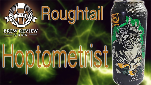 Hoptometrist – Roughtail Brewing